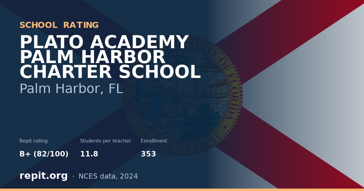 PLATO ACADEMY PALM HARBOR CHARTER SCHOOL, Palm Harbor, FL — Repit school rating B+ (82/100)