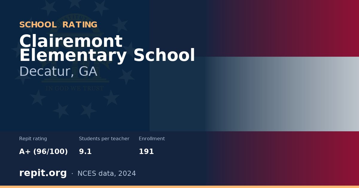 Clairemont Elementary School, Decatur, GA — Repit school rating A+ (96/100)