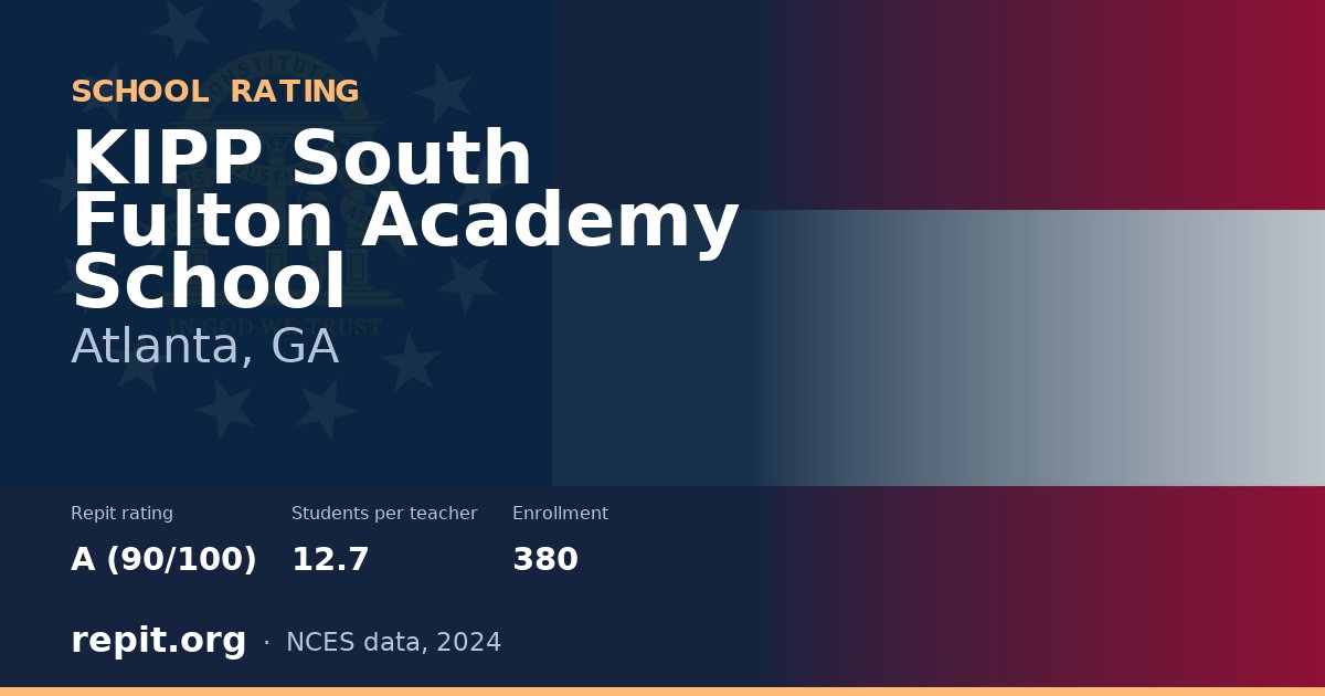 KIPP South Fulton Academy School, Atlanta, GA — Repit school rating A (90/100)