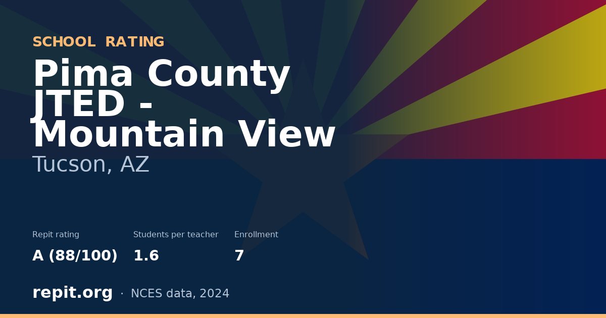 Pima County JTED - Mountain View, Tucson, AZ — Repit school rating A (88/100)