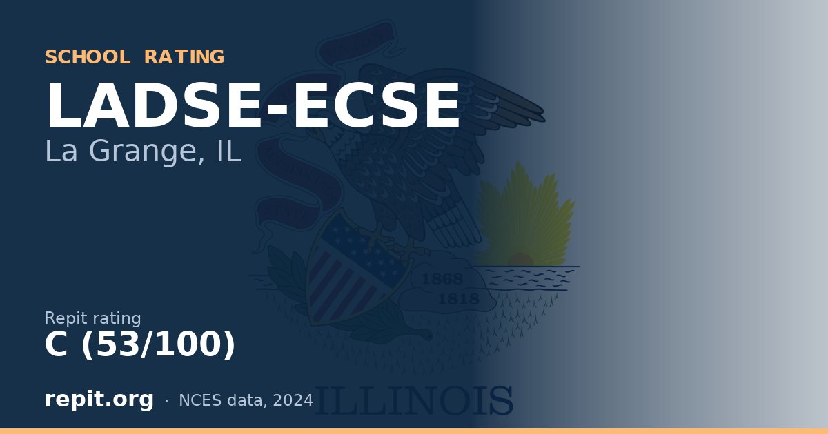 LADSE-ECSE, La Grange, IL — Repit school rating C (53/100)