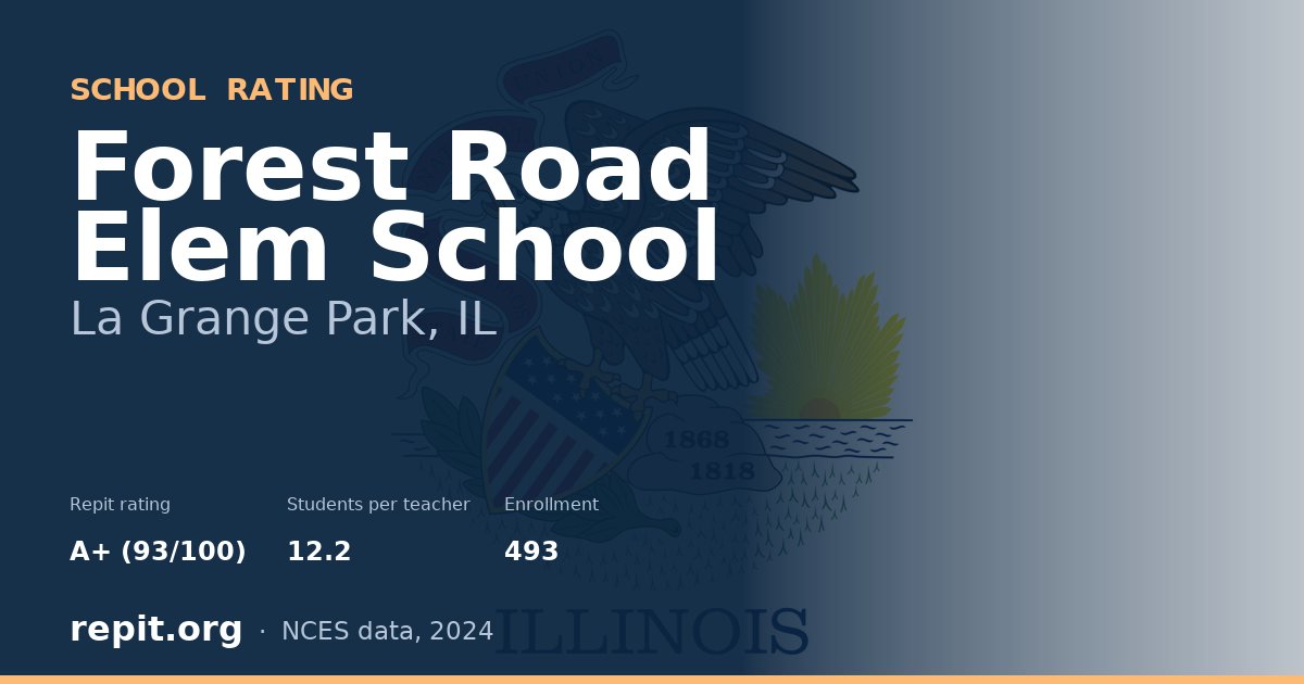 Forest Road Elem School, La Grange Park, IL — Repit school rating A+ (93/100)
