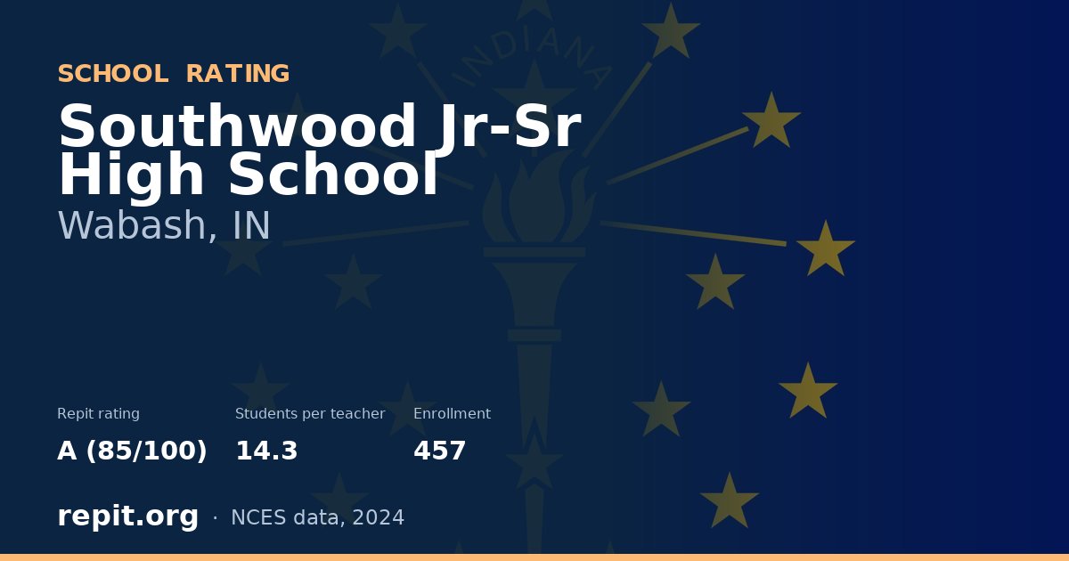 Southwood Jr-Sr High School, Wabash, IN — Repit school rating A (85/100)