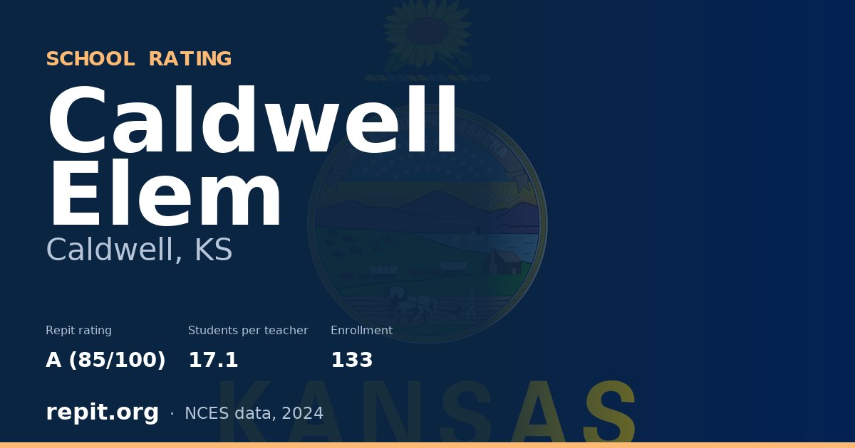 Caldwell Elem, Caldwell, KS — Repit school rating A (85/100)