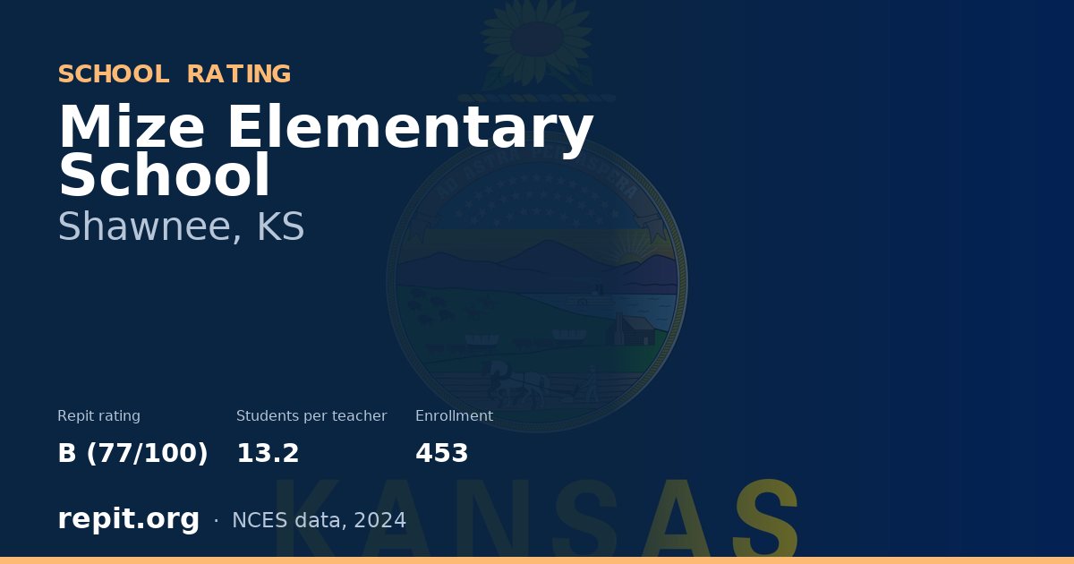 Mize Elementary School, Shawnee, KS — Repit school rating B (77/100)