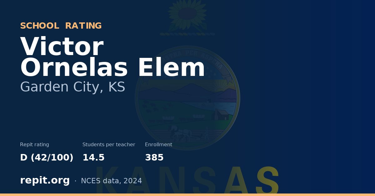 Victor Ornelas Elem, Garden City, KS — Repit school rating D (42/100)