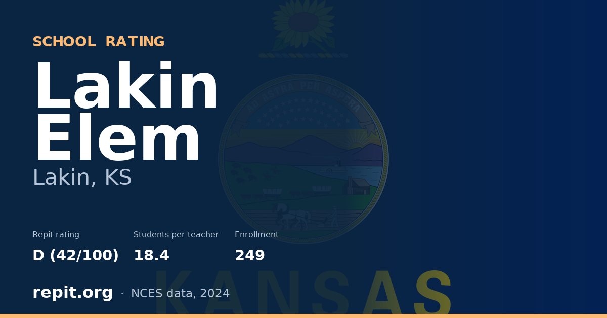 Lakin Elem, Lakin, KS — Repit school rating D (42/100)