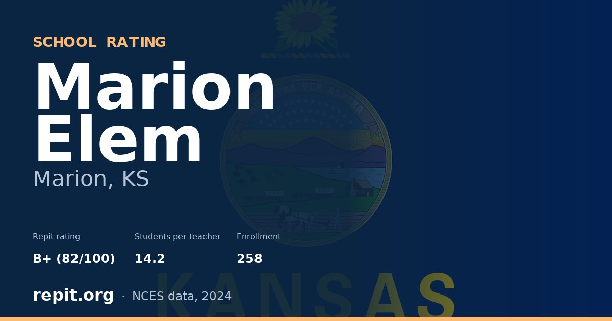 Marion Elem, Marion, KS — Repit school rating B+ (82/100)
