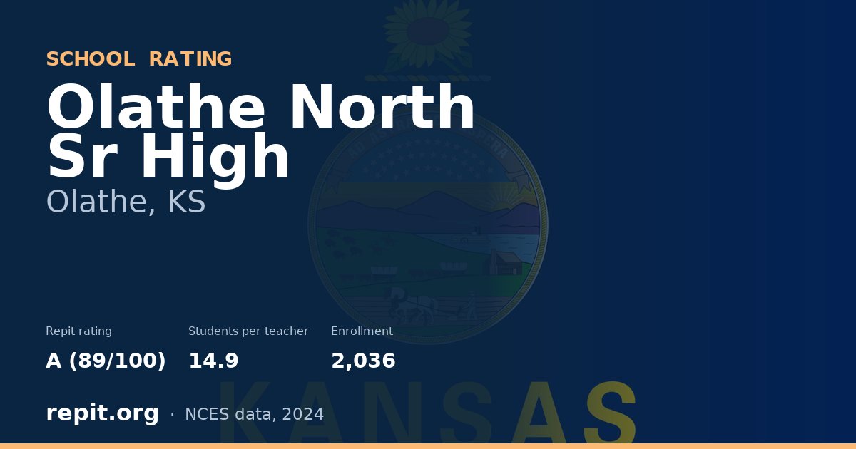 Olathe North Sr High, Olathe, KS — Repit school rating A (89/100)