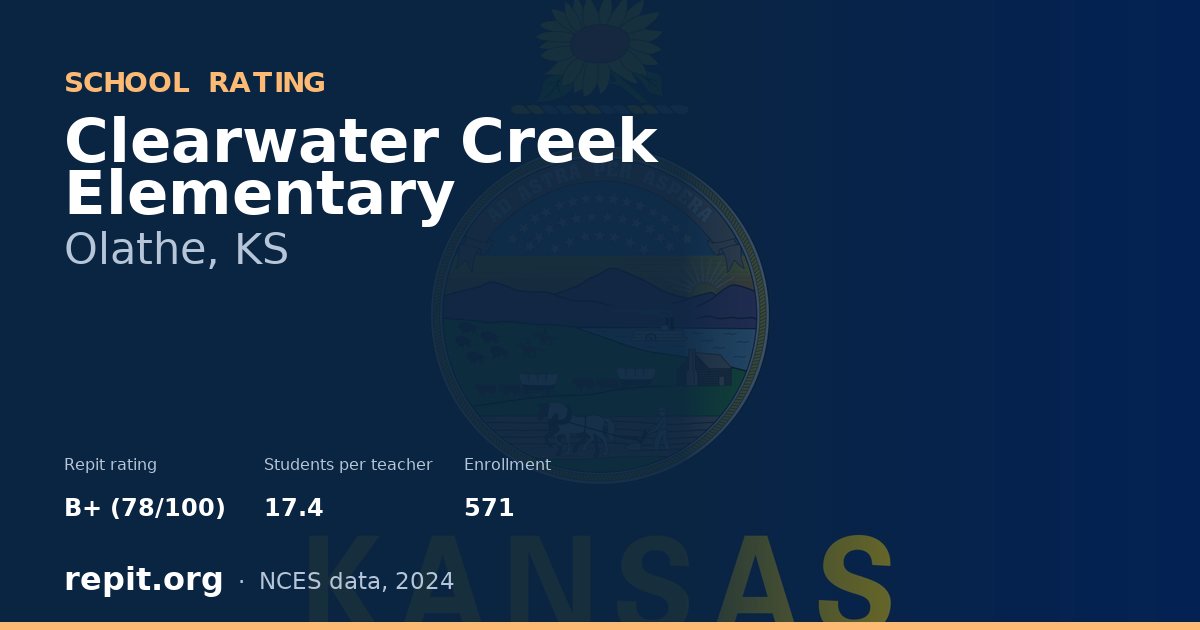 Clearwater Creek Elementary, Olathe, KS — Repit school rating B+ (78/100)