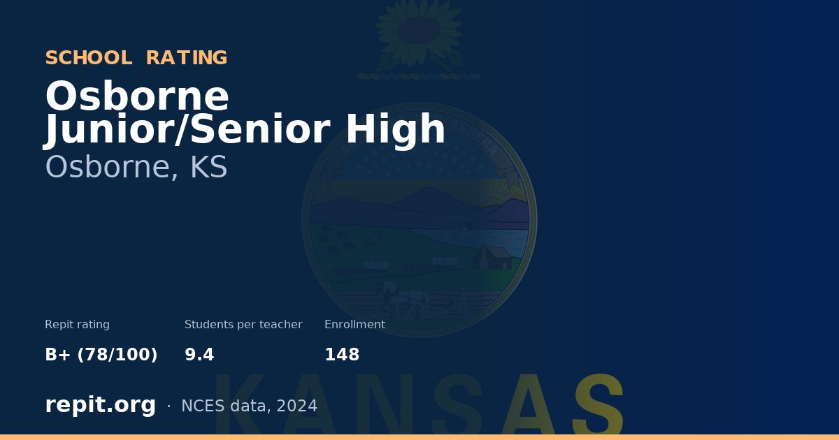Osborne Junior/Senior High, Osborne, KS — Repit school rating B+ (78/100)