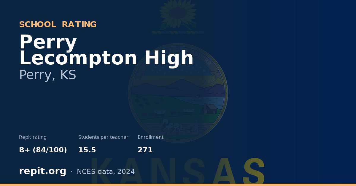Perry Lecompton High, Perry, KS — Repit school rating B+ (84/100)
