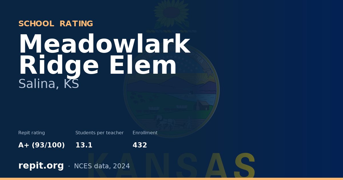 Meadowlark Ridge Elem, Salina, KS — Repit school rating A+ (93/100)
