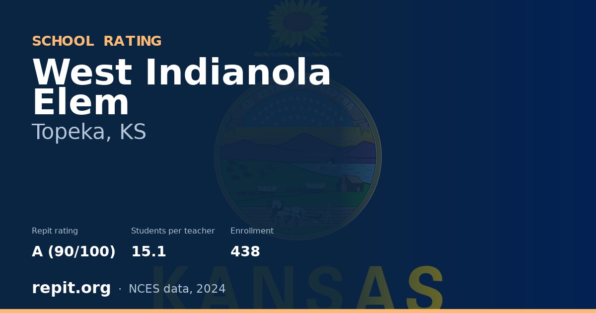 West Indianola Elem, Topeka, KS — Repit school rating A (90/100)
