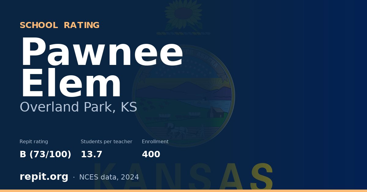 Pawnee Elem, Overland Park, KS — Repit school rating B (73/100)