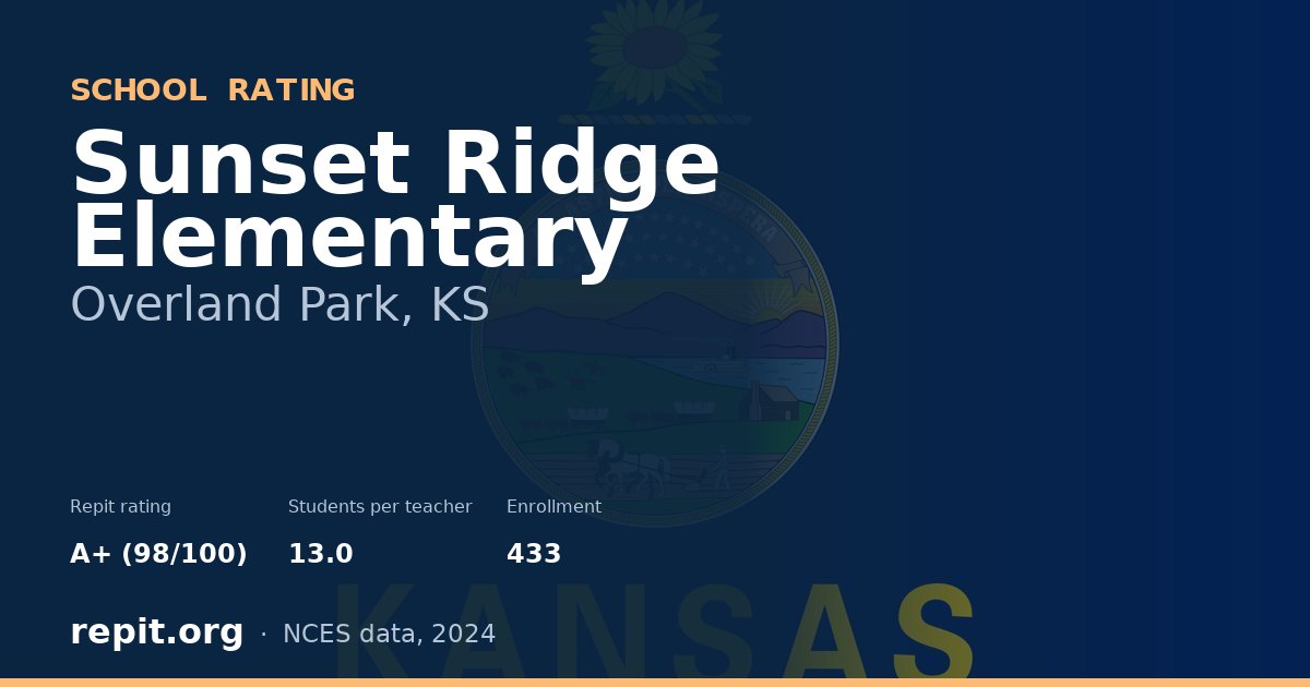 Sunset Ridge Elementary, Overland Park, KS — Repit school rating A+ (98/100)