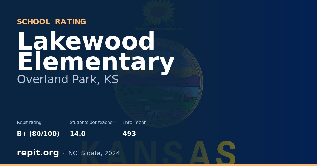 Lakewood Elementary, Overland Park, KS — Repit school rating B+ (80/100)