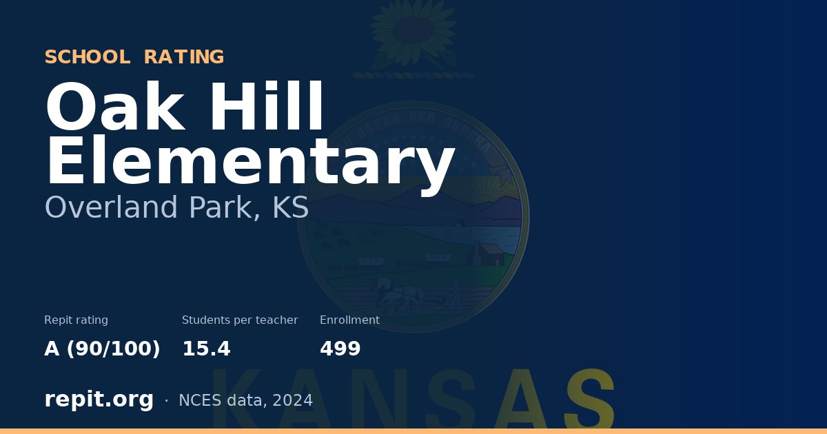 Oak Hill Elementary, Overland Park, KS — Repit school rating A (90/100)