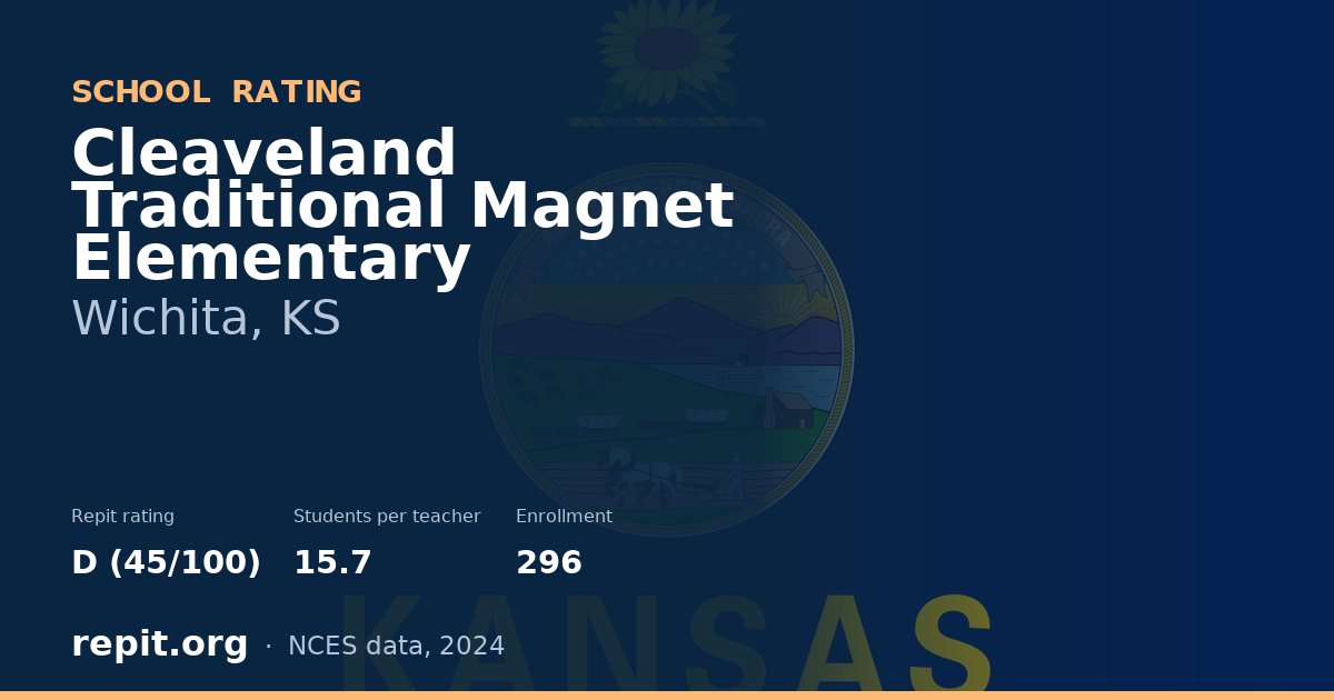 Cleaveland Traditional Magnet Elementary, Wichita, KS — Repit school rating D (45/100)