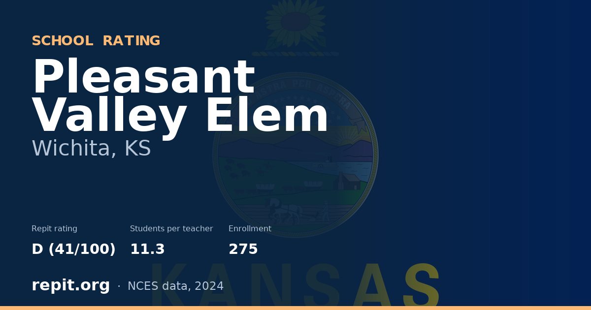 Pleasant Valley Elem, Wichita, KS — Repit school rating D (41/100)