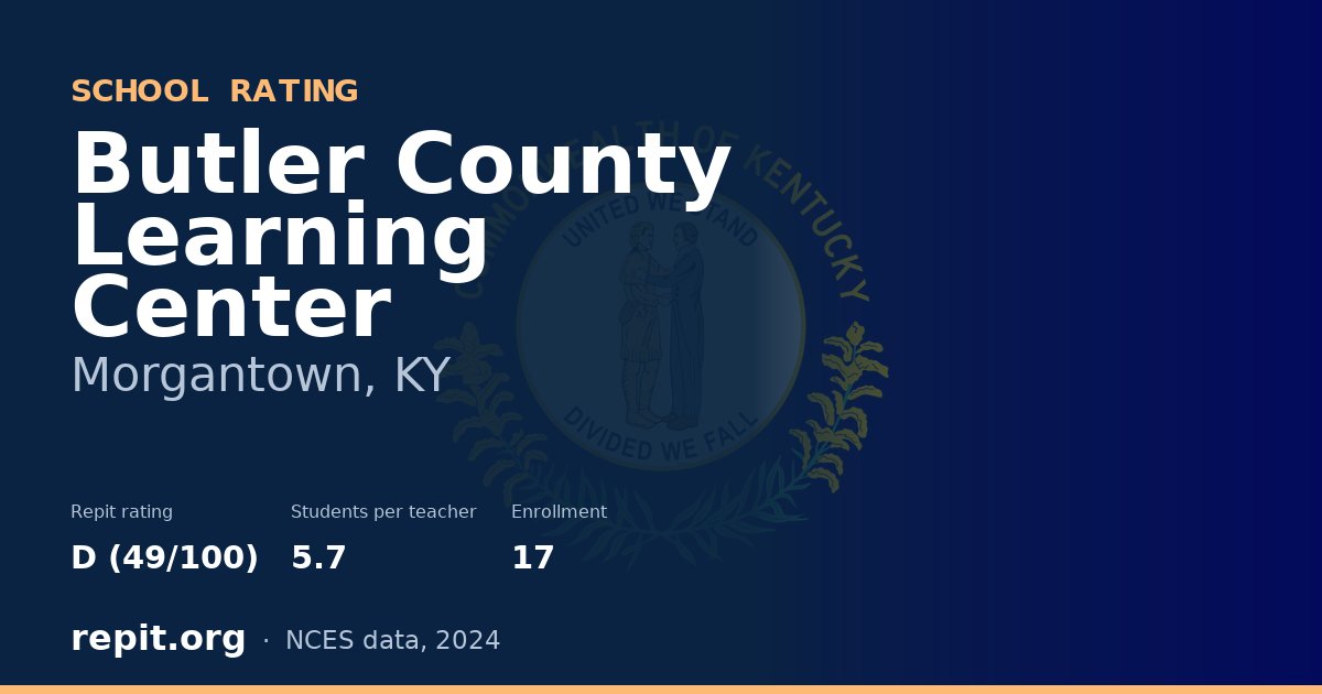 Butler County Learning Center, Morgantown, KY — Repit school rating D (49/100)