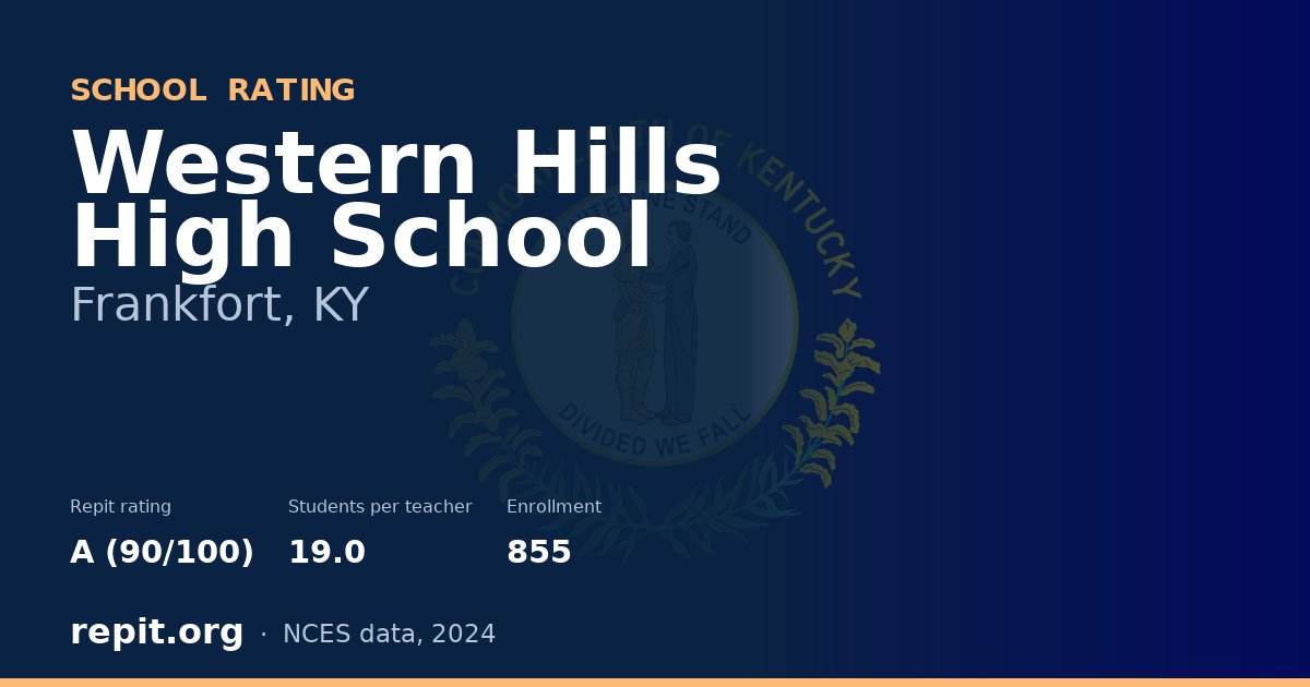 Western Hills High School, Frankfort, KY — Repit school rating A (90/100)