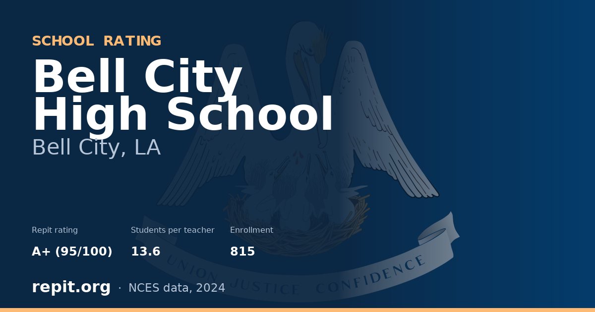 Bell City High School, Bell City, LA — Repit school rating A+ (95/100)