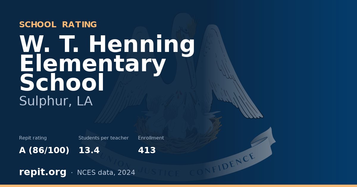 W. T. Henning Elementary School, Sulphur, LA — Repit school rating A (86/100)