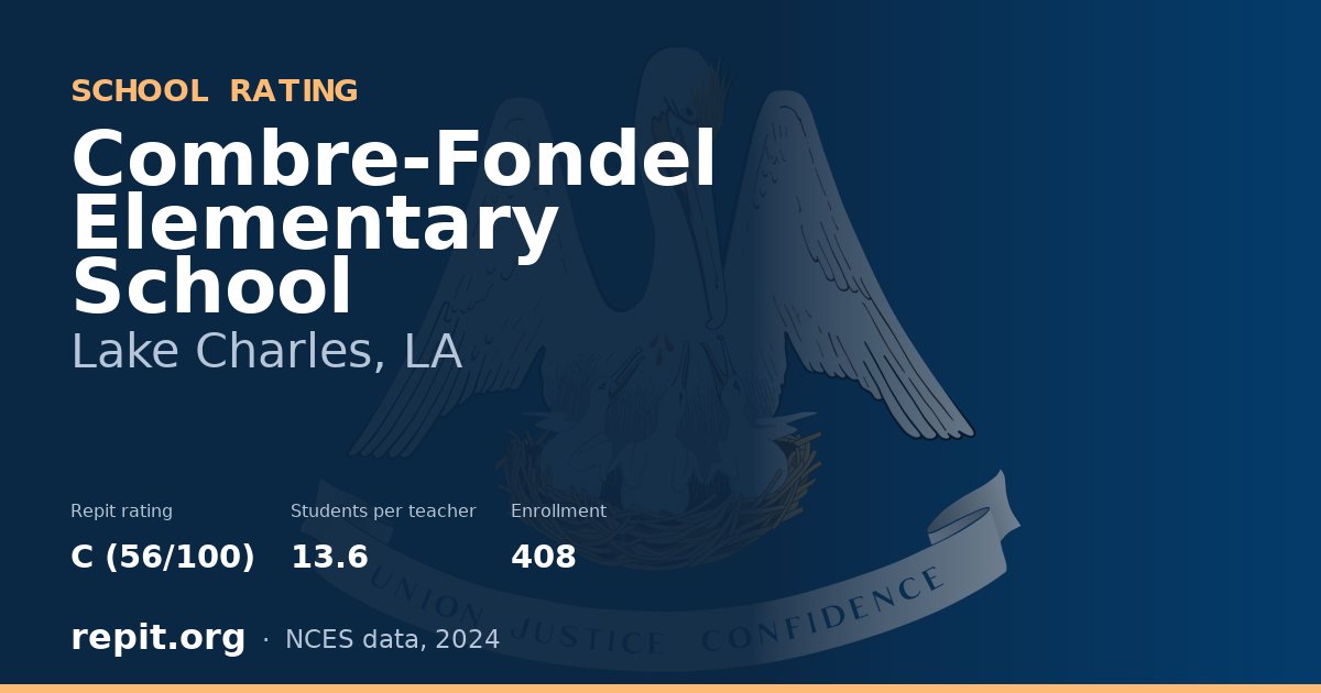Combre-Fondel Elementary School, Lake Charles, LA — Repit school rating C (56/100)