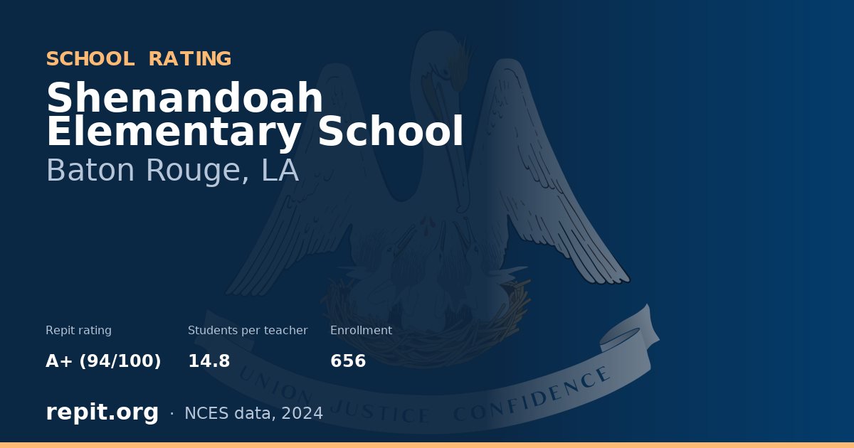 Shenandoah Elementary School, Baton Rouge, LA — Repit school rating A+ (94/100)