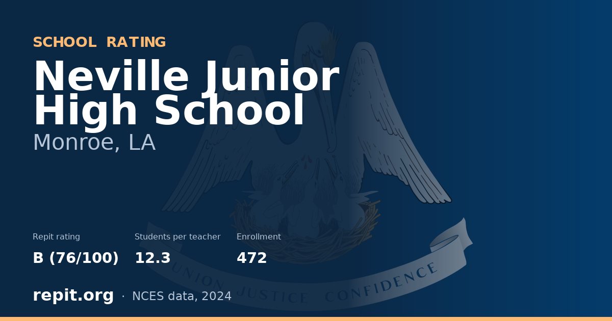 Neville Junior High School, Monroe, LA — Repit school rating B (76/100)