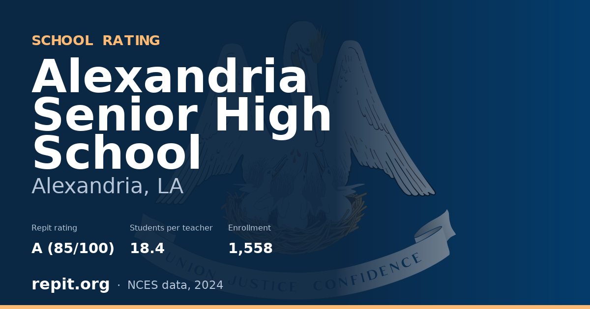 Alexandria Senior High School, Alexandria, LA — Repit school rating A (85/100)