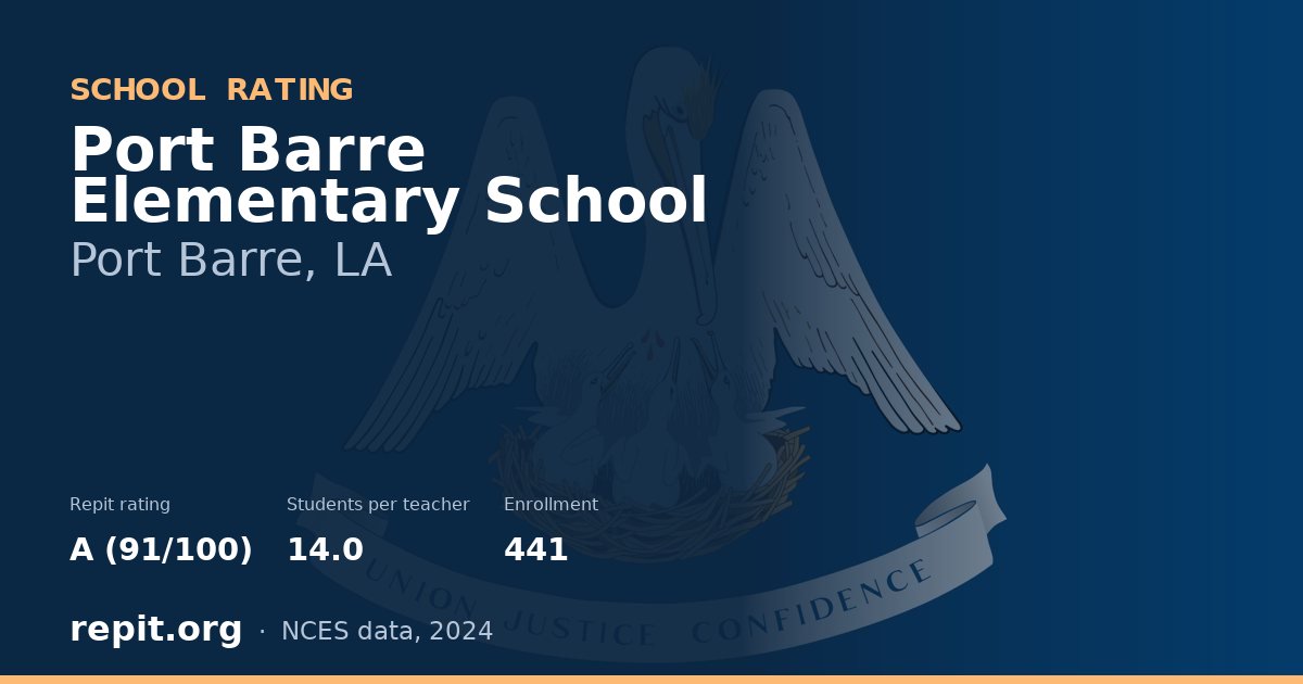 Port Barre Elementary School, Port Barre, LA — Repit school rating A (91/100)