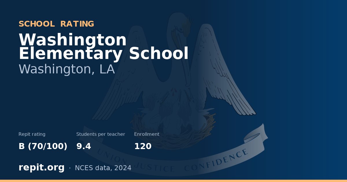 Washington Elementary School, Washington, LA — Repit school rating B (70/100)