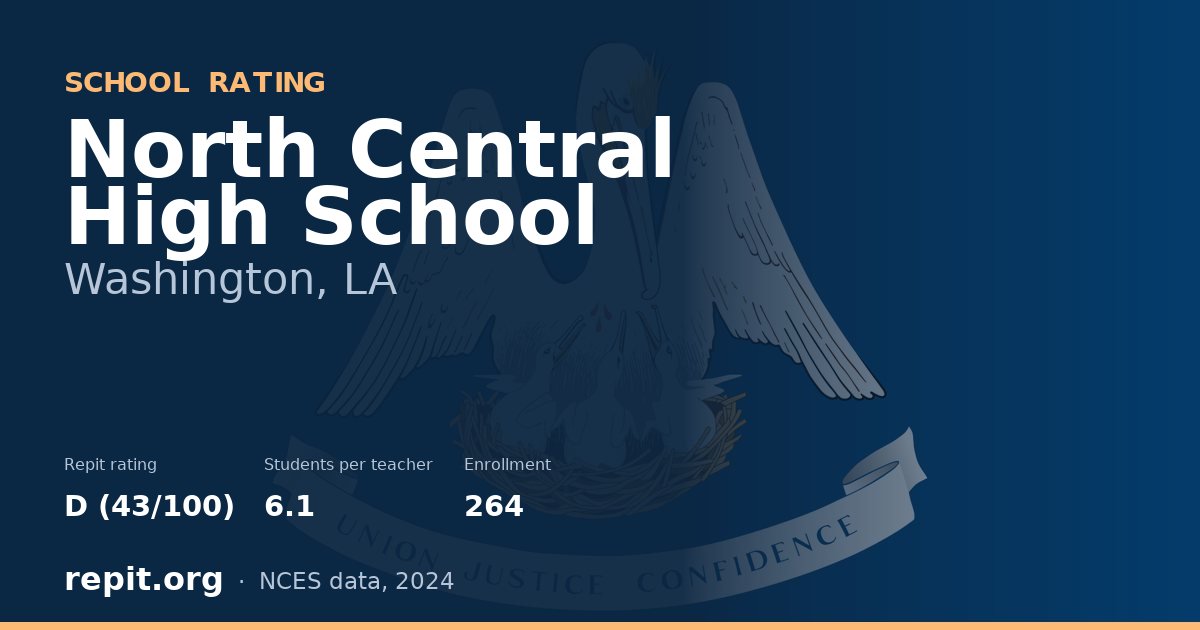 North Central High School, Washington, LA — Repit school rating D (43/100)