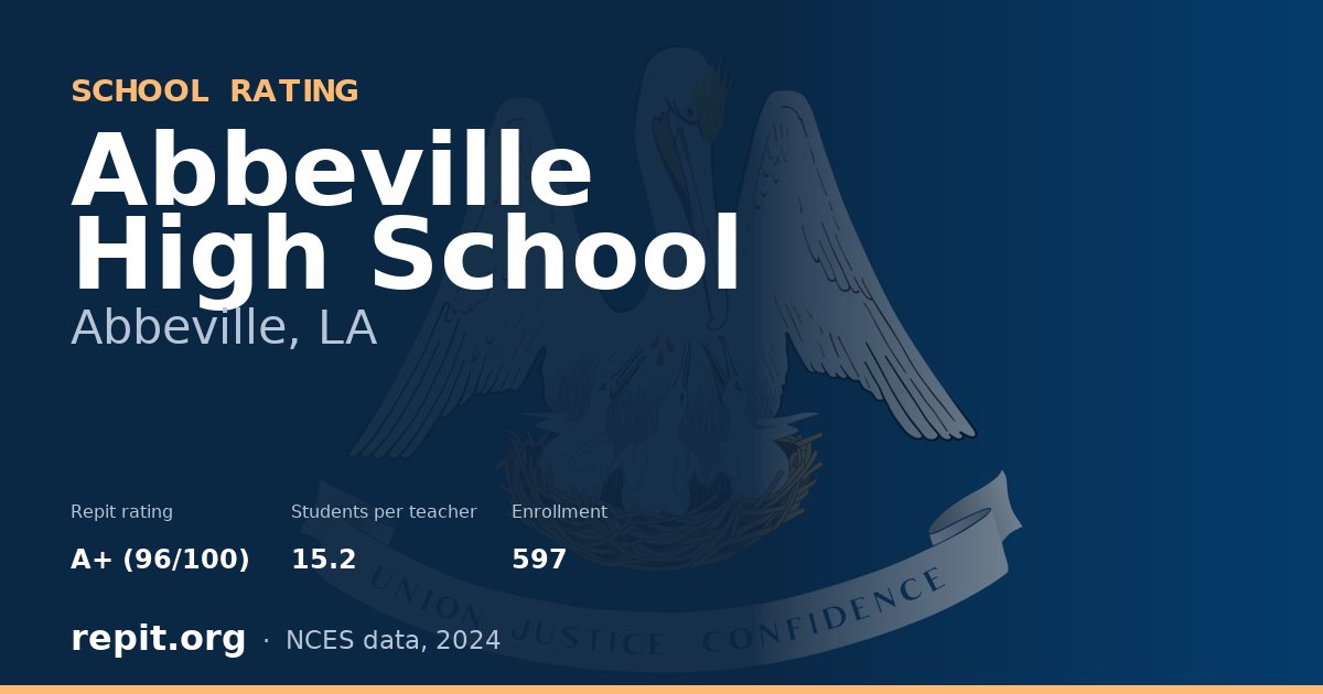 Abbeville High School, Abbeville, LA — Repit school rating A+ (96/100)