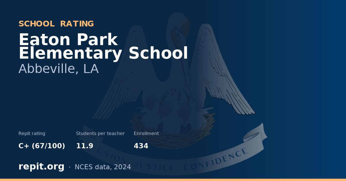 Eaton Park Elementary School, Abbeville, LA — Repit school rating C+ (67/100)