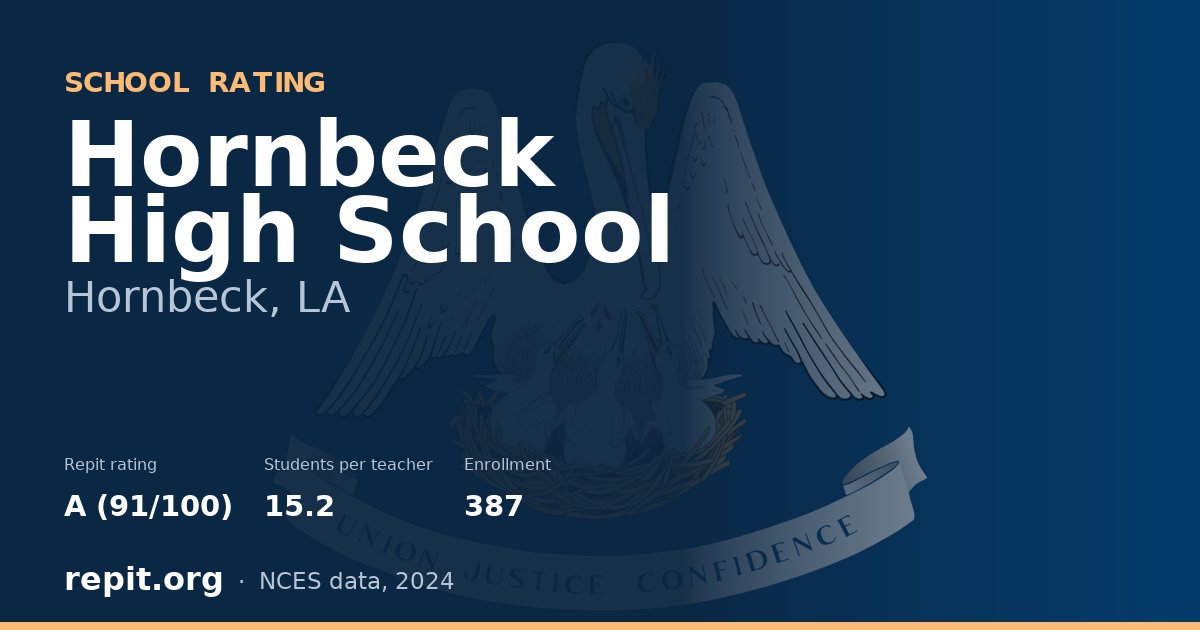 Hornbeck High School, Hornbeck, LA — Repit school rating A (91/100)