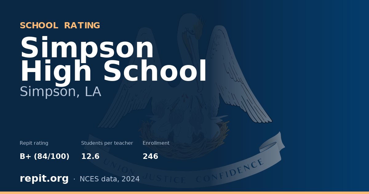 Simpson High School, Simpson, LA — Repit school rating B+ (84/100)