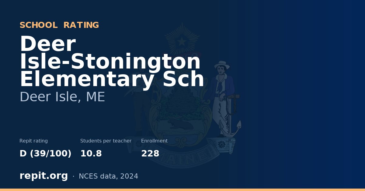 Deer Isle-Stonington Elementary Sch, Deer Isle, ME — Repit school rating D (39/100)