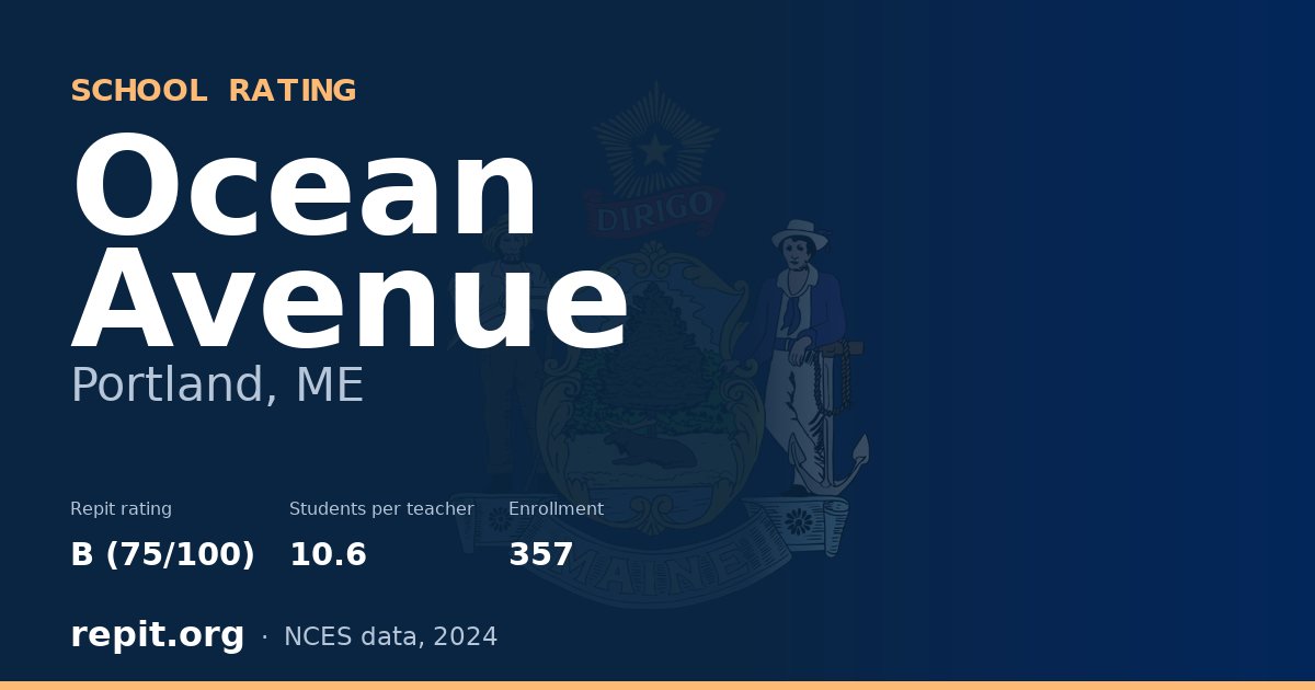 Ocean Avenue, Portland, ME — Repit school rating B (75/100)