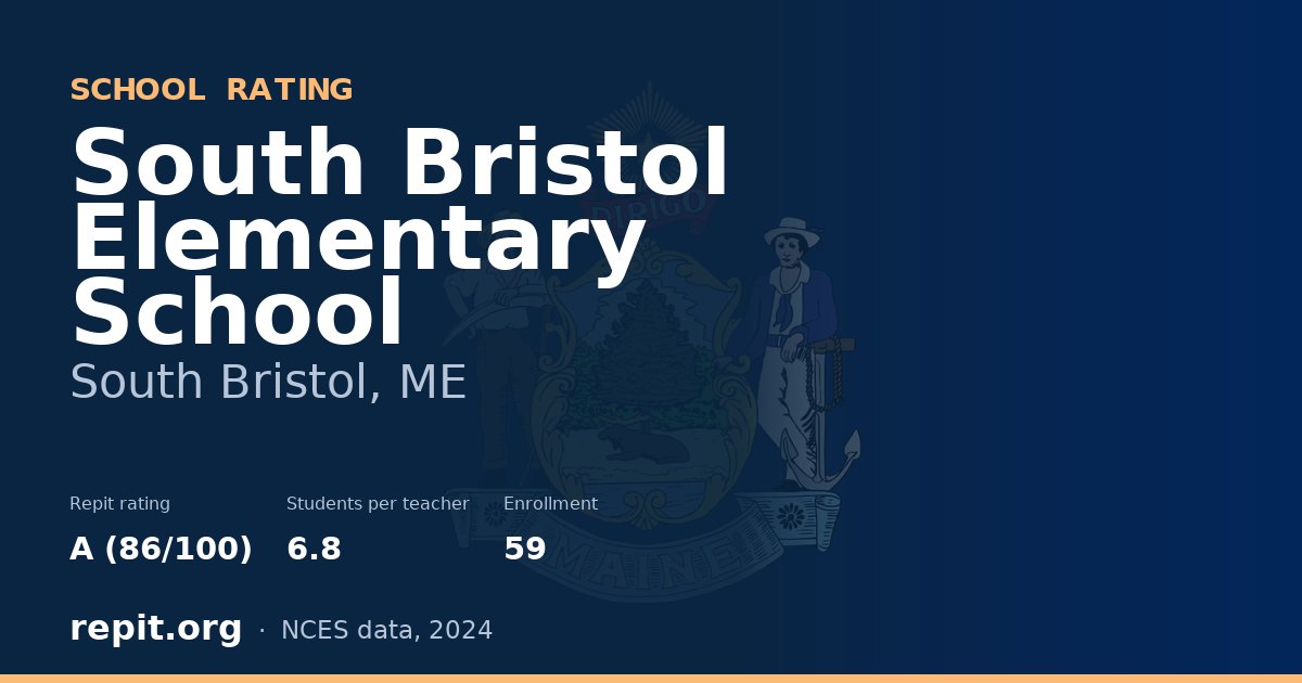 South Bristol Elementary School, South Bristol, ME — Repit school rating A (86/100)