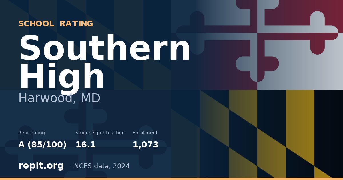 Southern High, Harwood, MD — Repit school rating A (85/100)
