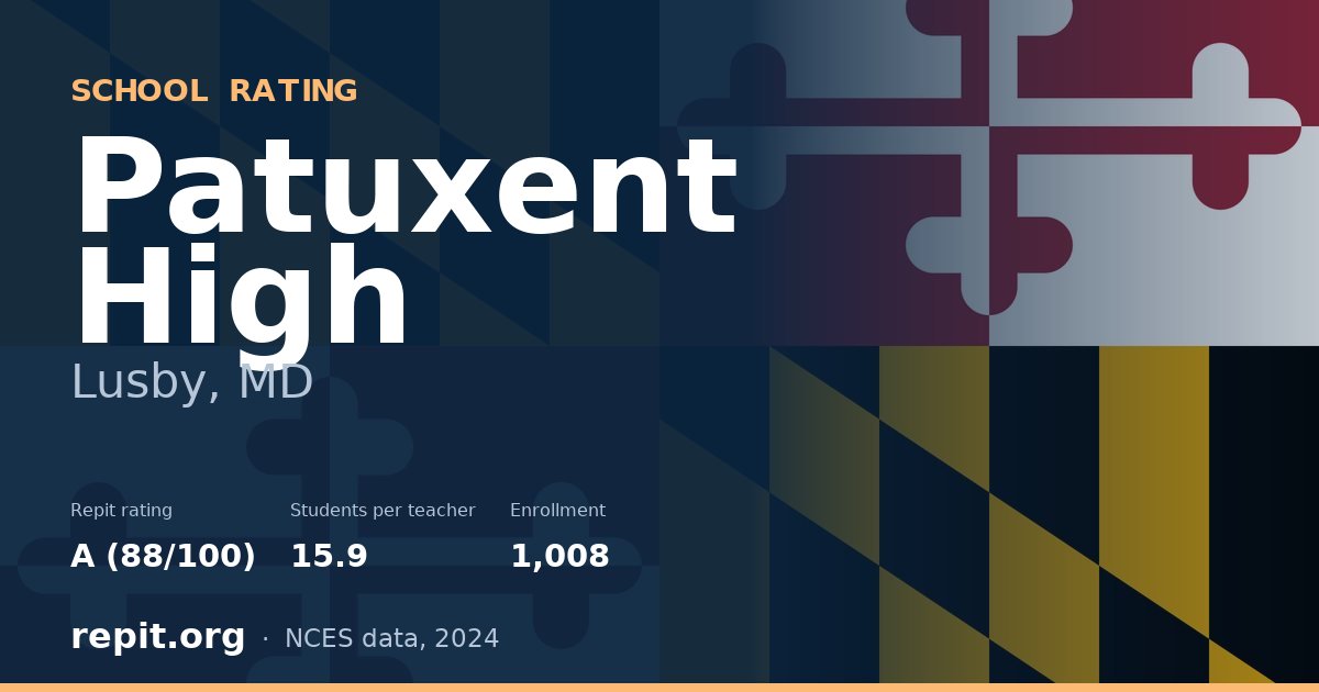 Patuxent High, Lusby, MD — Repit school rating A (88/100)