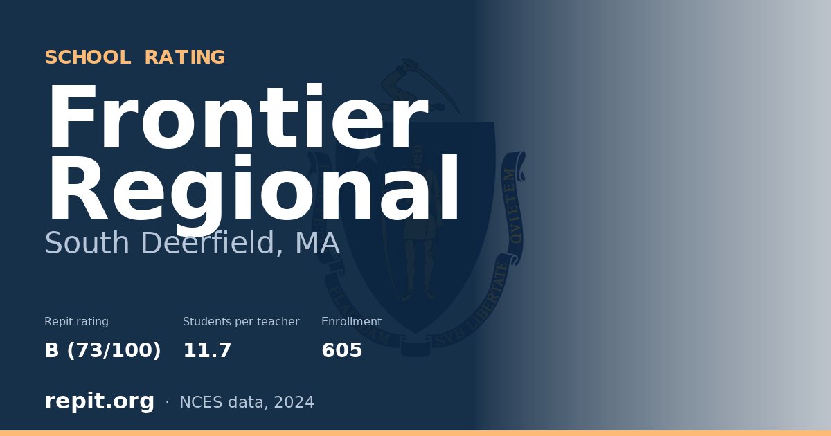 Frontier Regional, South Deerfield, MA — Repit school rating B (73/100)