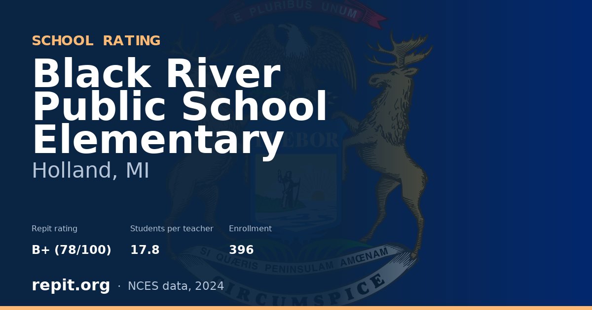 Black River Public School Elementary, Holland, MI — Repit school rating B+ (78/100)