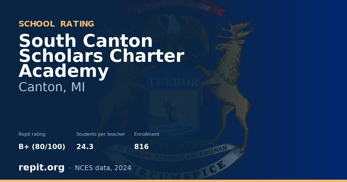 South Canton Scholars Charter Academy, Canton, MI — Repit school rating B+ (80/100)