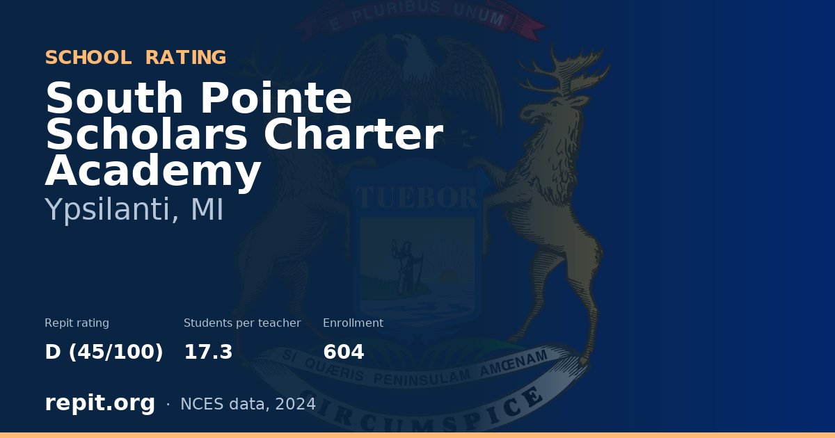 South Pointe Scholars Charter Academy, Ypsilanti, MI — Repit school rating D (45/100)