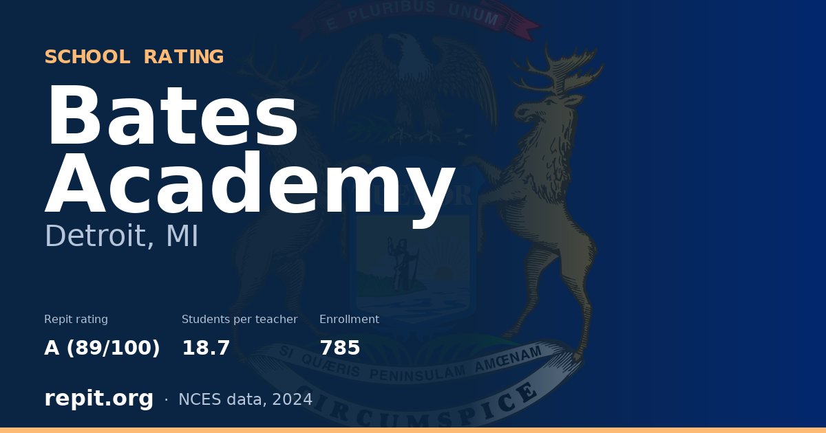 Bates Academy, Detroit, MI — Repit school rating A (89/100)