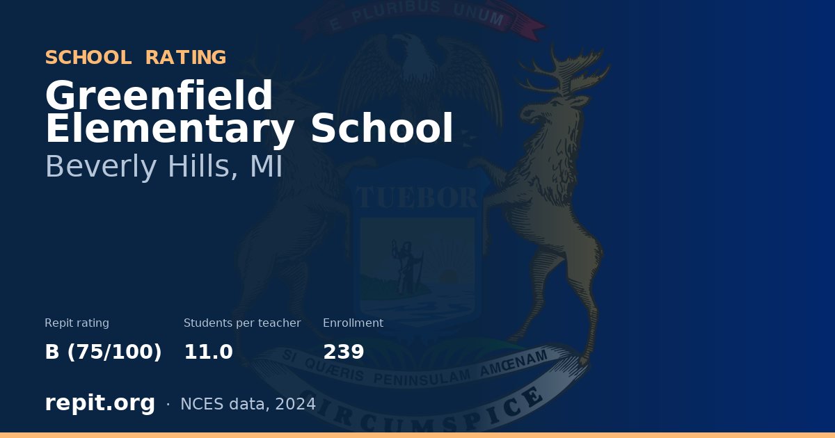 Greenfield Elementary School, Beverly Hills, MI — Repit school rating B (75/100)